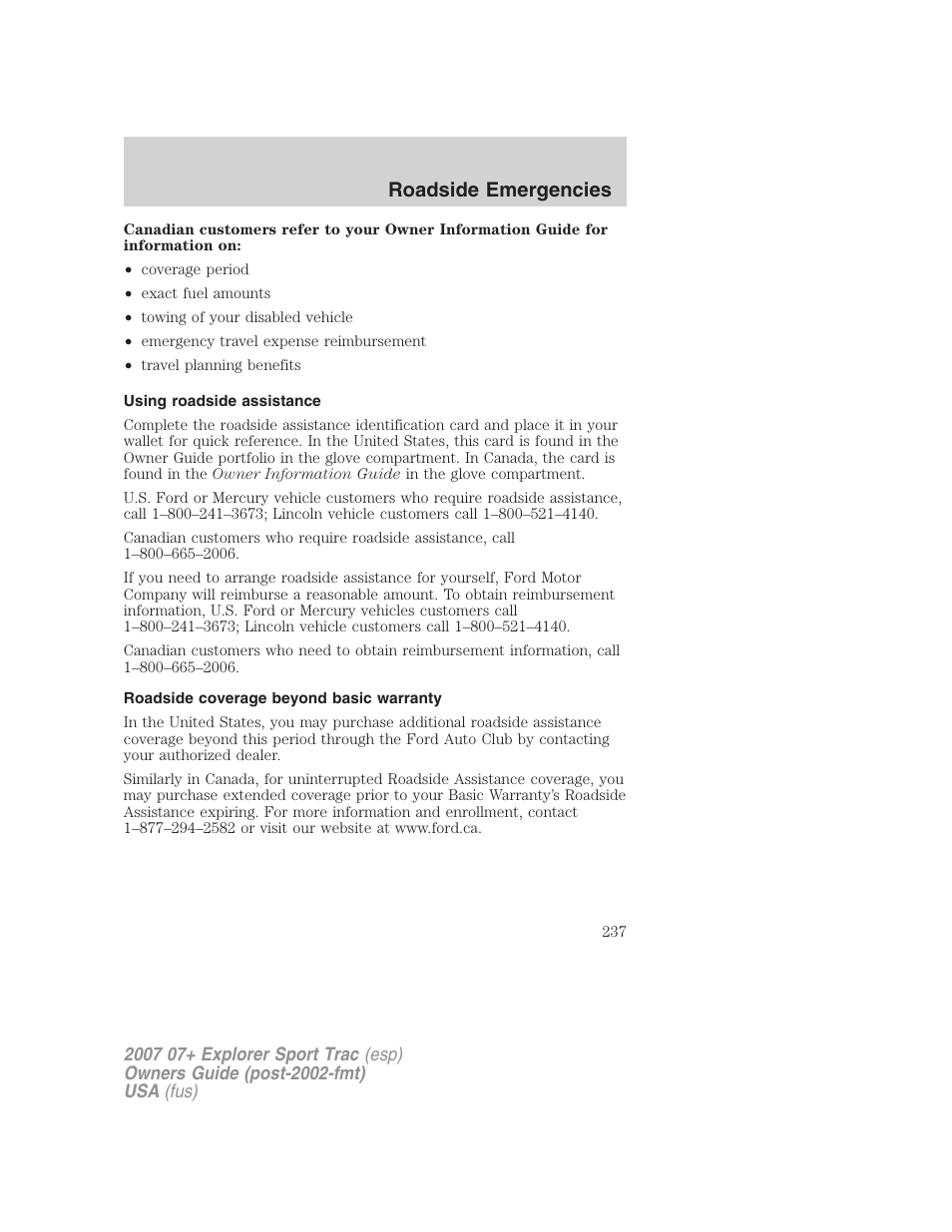 Using roadside assistance, Roadside coverage beyond basic warranty, Roadside emergencies | FORD 2007 Explorer Sport Trac v.2 User Manual | Page 237 / 328