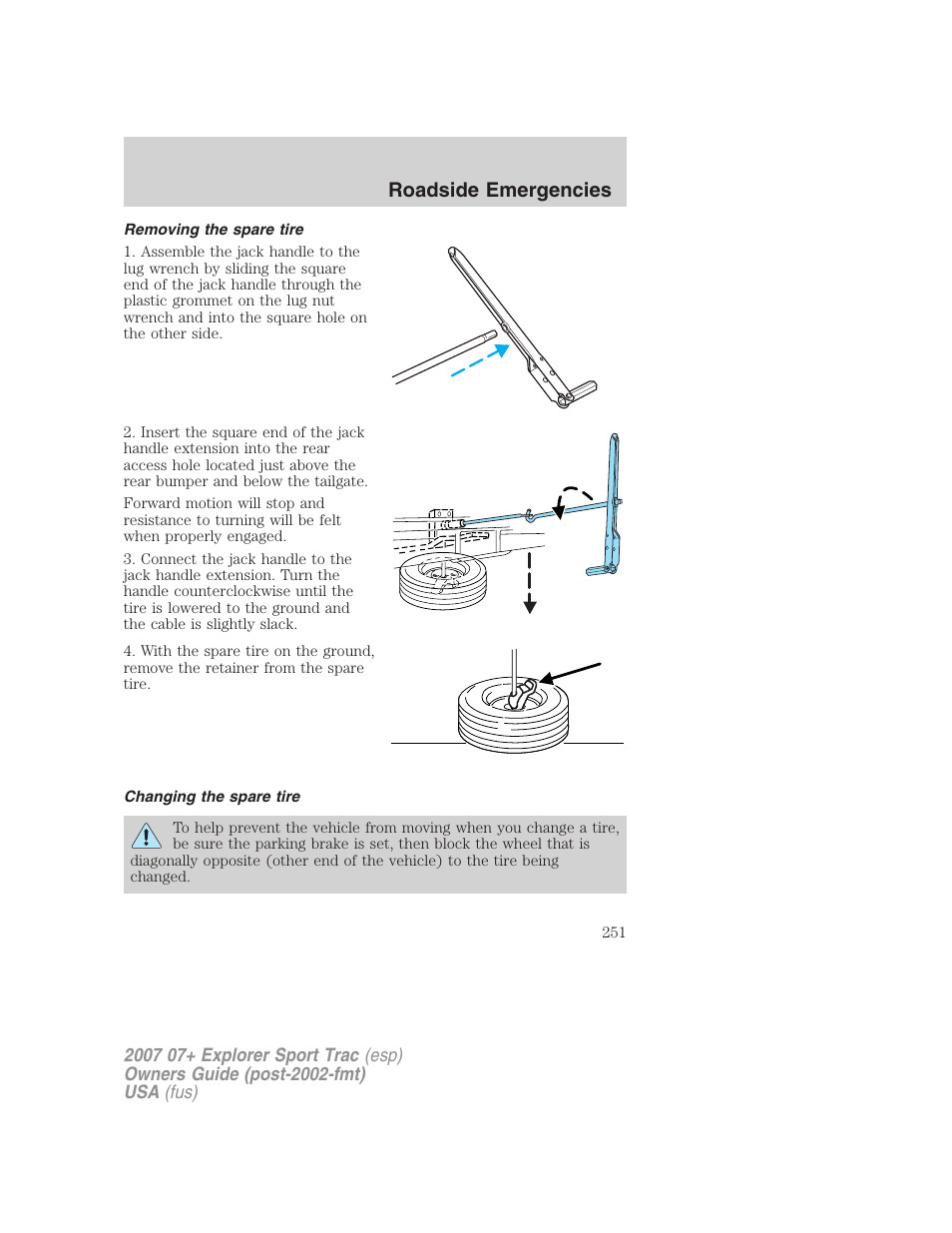 Removing the spare tire, Changing the spare tire, Roadside emergencies | FORD 2007 Explorer Sport Trac v.2 User Manual | Page 251 / 328