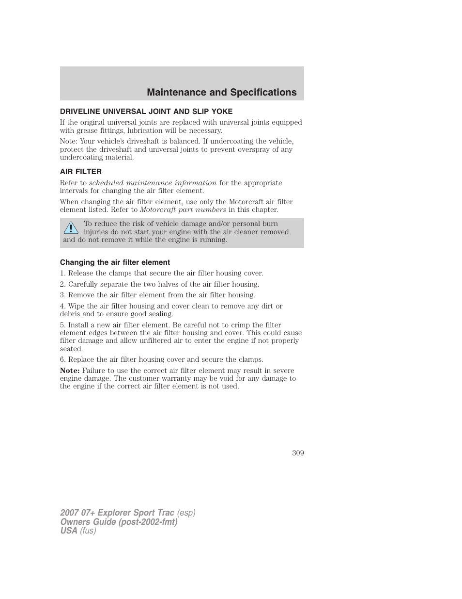 Driveline universal joint and slip yoke, Air filter, Changing the air filter element | Air filter(s), Maintenance and specifications | FORD 2007 Explorer Sport Trac v.2 User Manual | Page 309 / 328