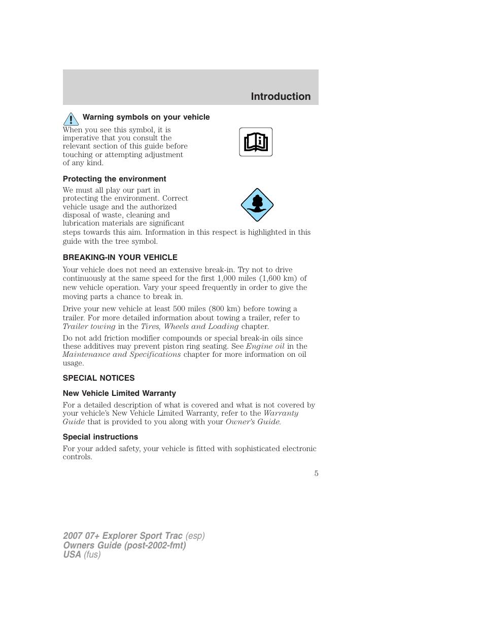 Warning symbols on your vehicle, Protecting the environment, Breaking-in your vehicle | Special notices, New vehicle limited warranty, Special instructions, Introduction | FORD 2007 Explorer Sport Trac v.2 User Manual | Page 5 / 328