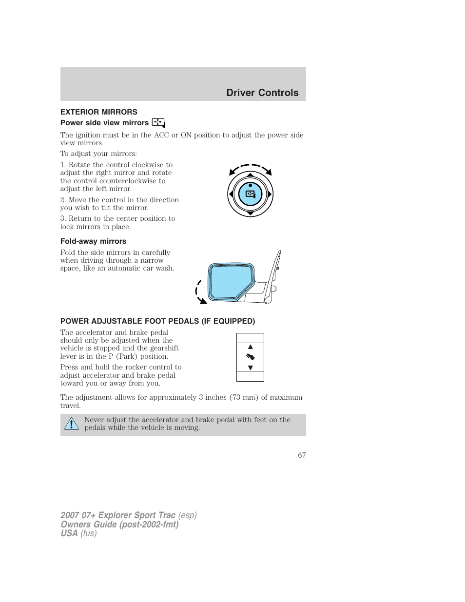 Exterior mirrors, Power side view mirrors, Fold-away mirrors | Power adjustable foot pedals (if equipped), Mirrors, Driver controls | FORD 2007 Explorer Sport Trac v.2 User Manual | Page 67 / 328