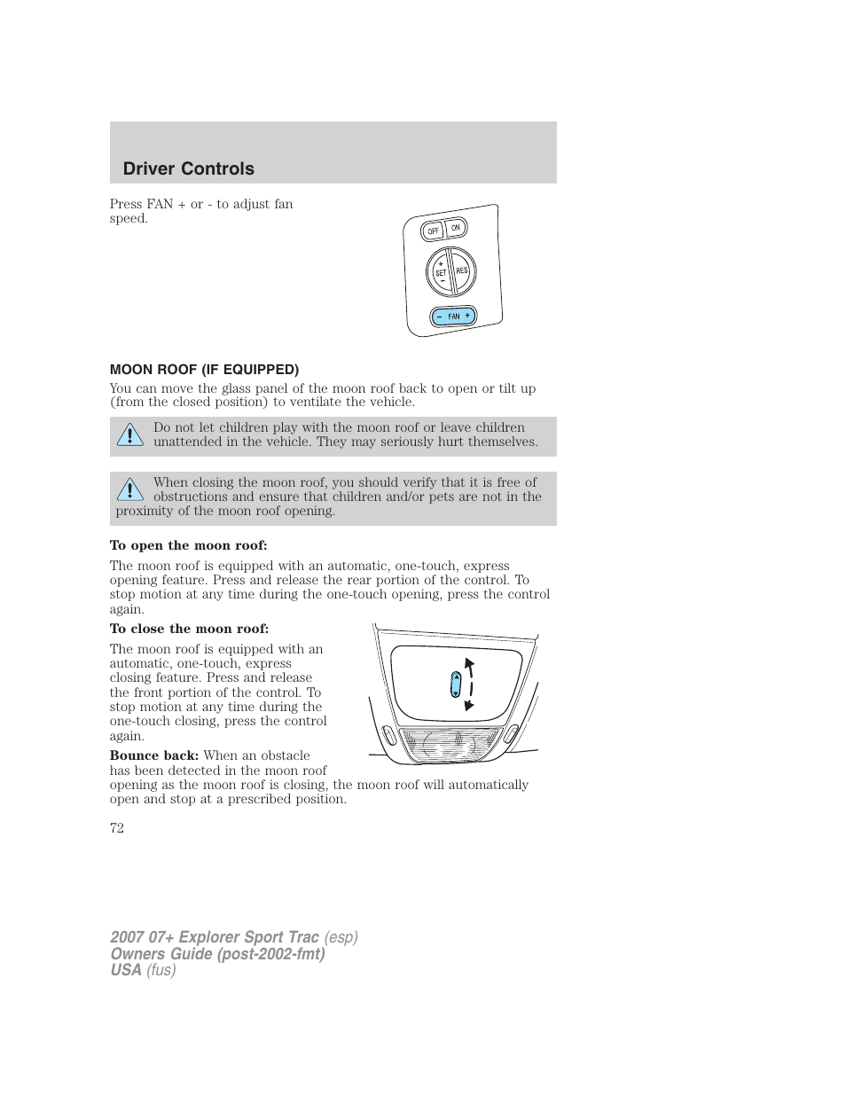 Moon roof (if equipped), Moon roof, Driver controls | FORD 2007 Explorer Sport Trac v.2 User Manual | Page 72 / 328