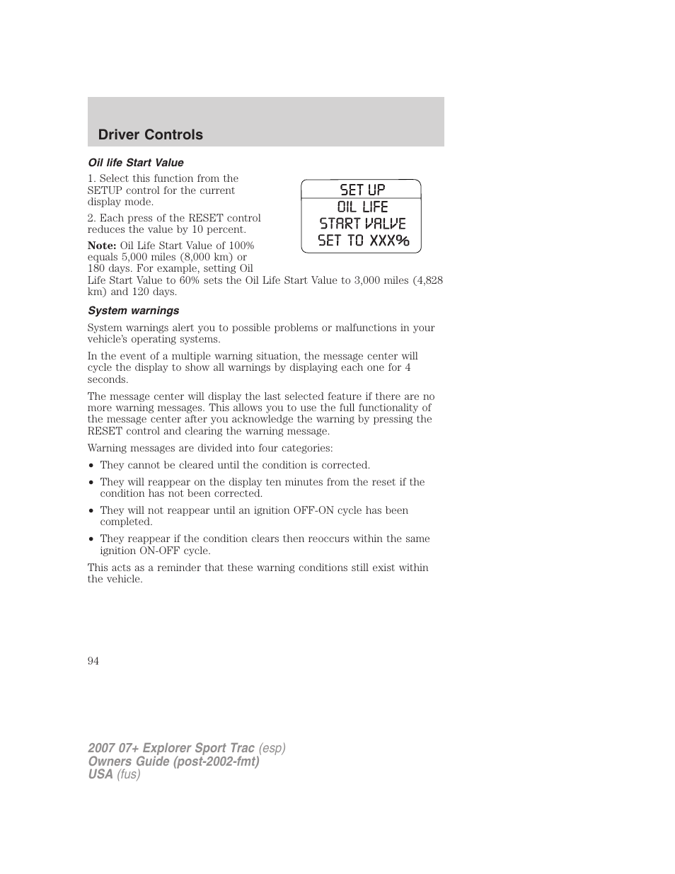 Oil life start value, System warnings, Driver controls | FORD 2007 Explorer Sport Trac v.2 User Manual | Page 94 / 328