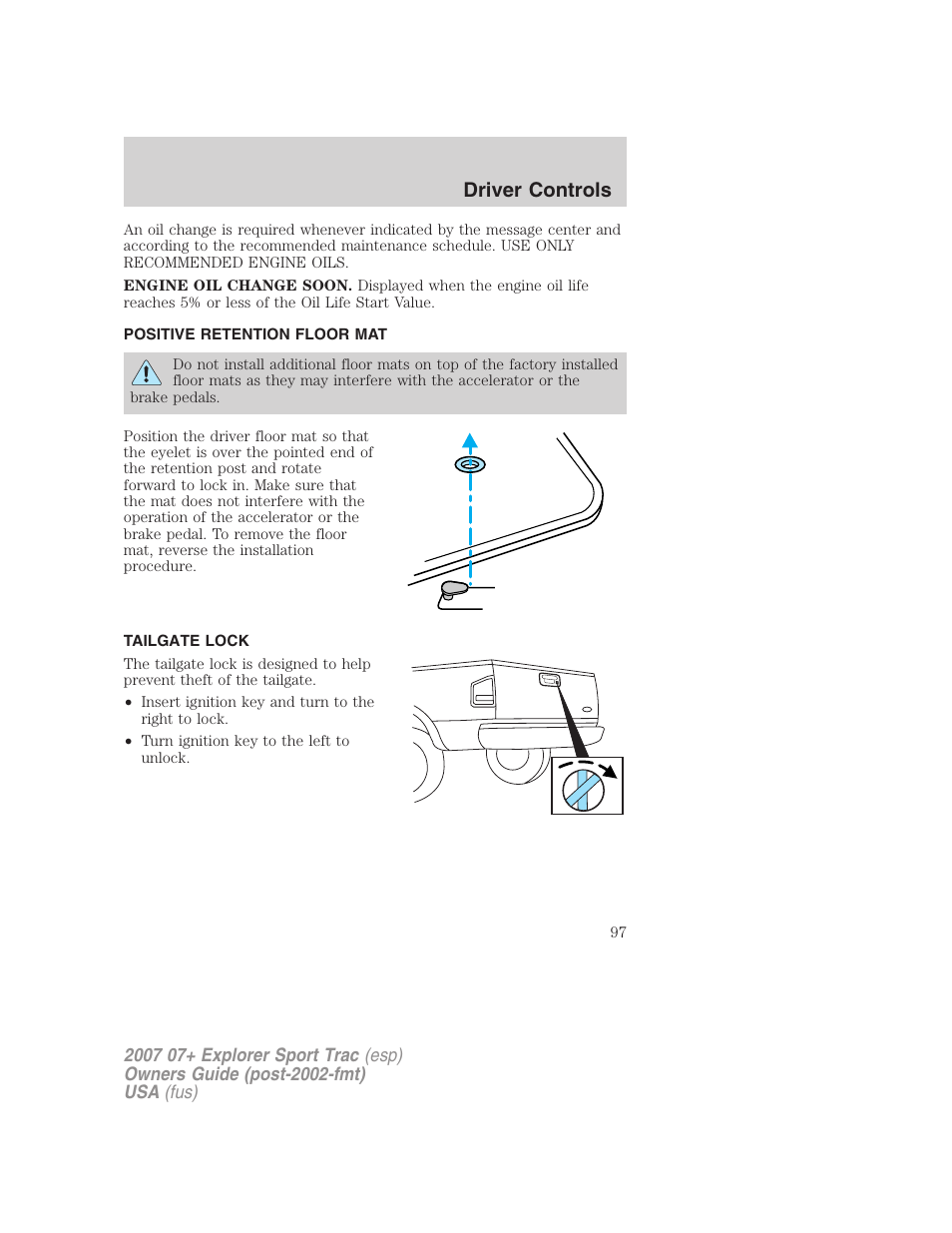 Positive retention floor mat, Tailgate lock, Driver controls | FORD 2007 Explorer Sport Trac v.2 User Manual | Page 97 / 328