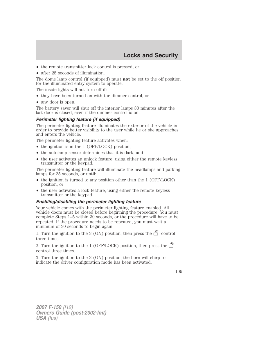 Perimeter lighting feature (if equipped), Enabling/disabling the perimeter lighting feature, Locks and security | FORD 2007 F-150 v.1 User Manual | Page 109 / 344