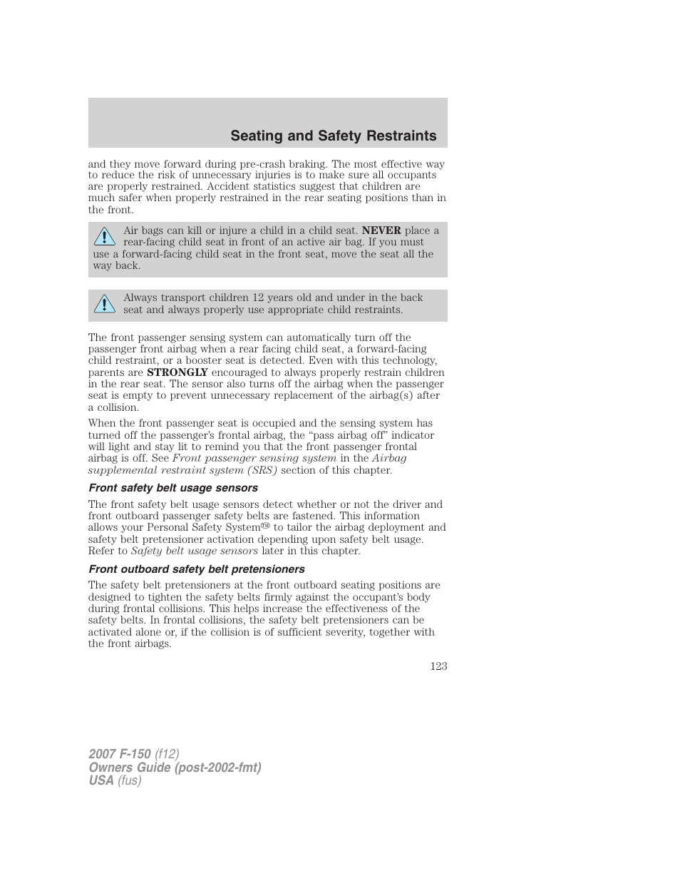 Front safety belt usage sensors, Front outboard safety belt pretensioners, Seating and safety restraints | FORD 2007 F-150 v.1 User Manual | Page 123 / 344