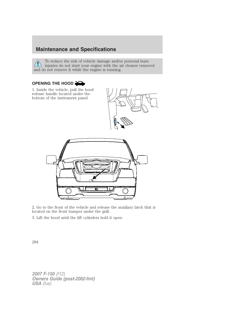 Opening the hood, Maintenance and specifications | FORD 2007 F-150 v.1 User Manual | Page 284 / 344