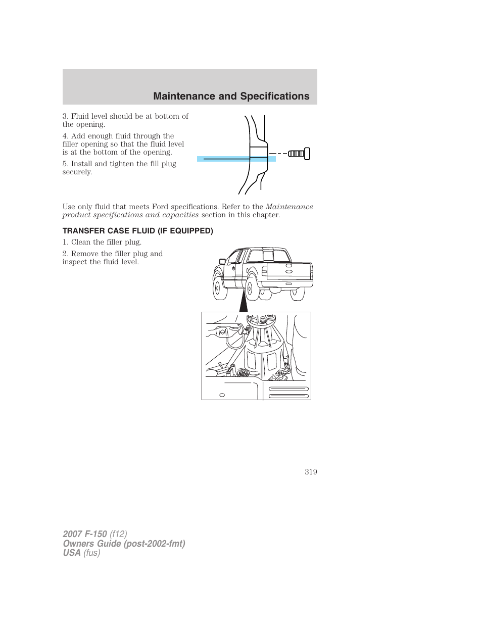 Transfer case fluid (if equipped), Maintenance and specifications | FORD 2007 F-150 v.1 User Manual | Page 319 / 344