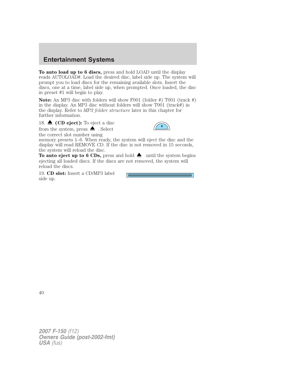 Entertainment systems | FORD 2007 F-150 v.1 User Manual | Page 40 / 344