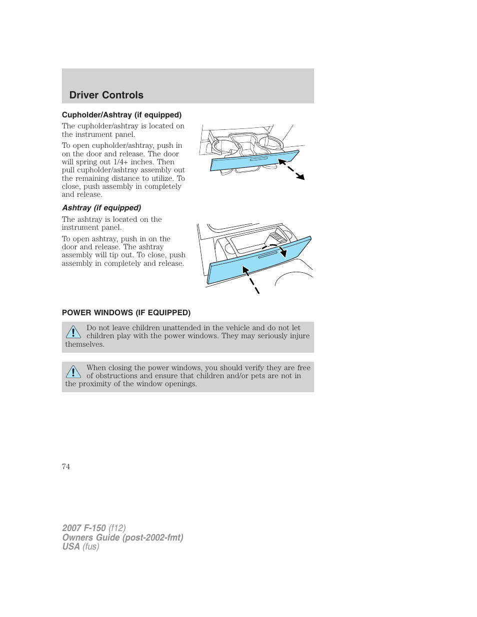 Cupholder/ashtray (if equipped), Ashtray (if equipped), Power windows (if equipped) | Power windows, Driver controls | FORD 2007 F-150 v.1 User Manual | Page 74 / 344