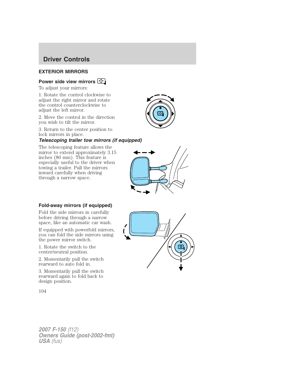 Exterior mirrors, Power side view mirrors, Telescoping trailer tow mirrors (if equipped) | Fold-away mirrors (if equipped), Mirrors, Driver controls | FORD 2007 F-150 v.2 User Manual | Page 104 / 368