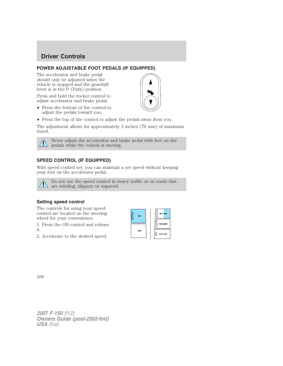 Power adjustable foot pedals (if equipped), Speed control (if equipped), Setting speed control | Speed control, Driver controls | FORD 2007 F-150 v.2 User Manual | Page 106 / 368