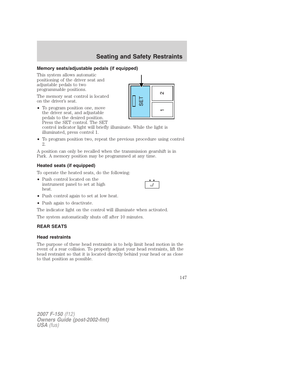 Memory seats/adjustable pedals (if equipped), Heated seats (if equipped), Rear seats | Head restraints, Seating and safety restraints | FORD 2007 F-150 v.2 User Manual | Page 147 / 368