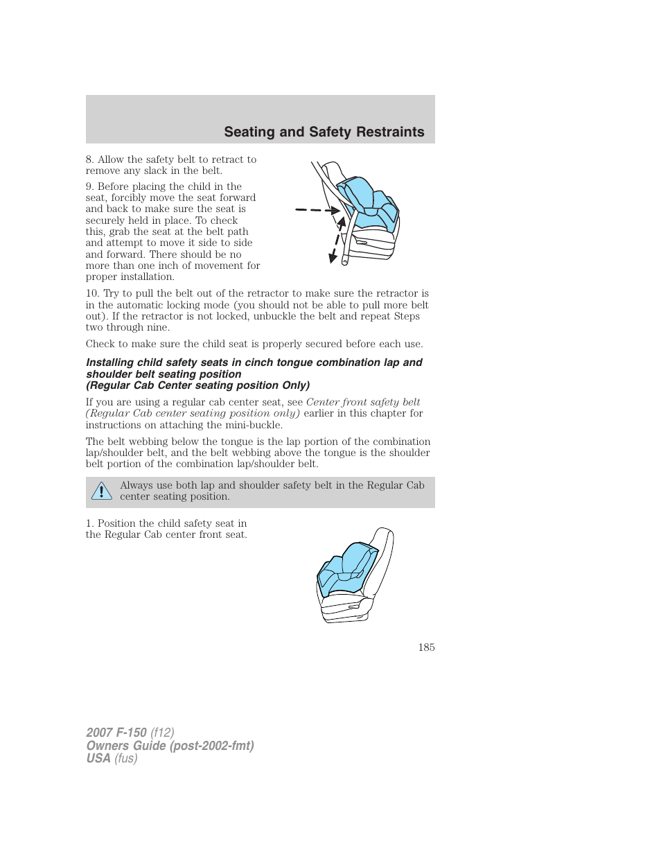 Seating and safety restraints | FORD 2007 F-150 v.2 User Manual | Page 185 / 368