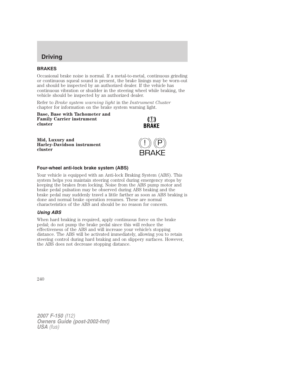 Brakes, Four-wheel anti-lock brake system (abs), Using abs | P! brake | FORD 2007 F-150 v.2 User Manual | Page 240 / 368