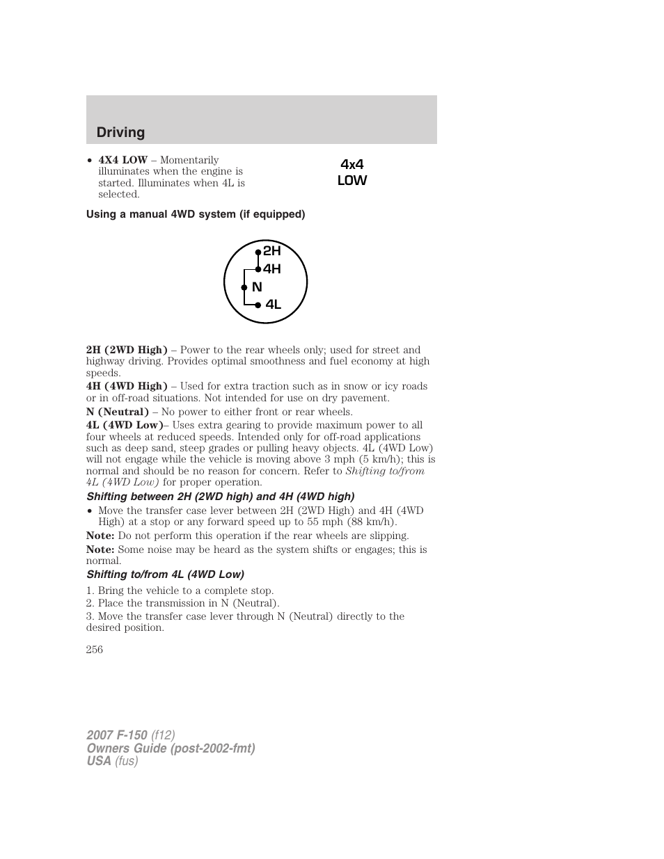 Using a manual 4wd system (if equipped), Shifting between 2h (2wd high) and 4h (4wd high), Shifting to/from 4l (4wd low) | Driving | FORD 2007 F-150 v.2 User Manual | Page 256 / 368