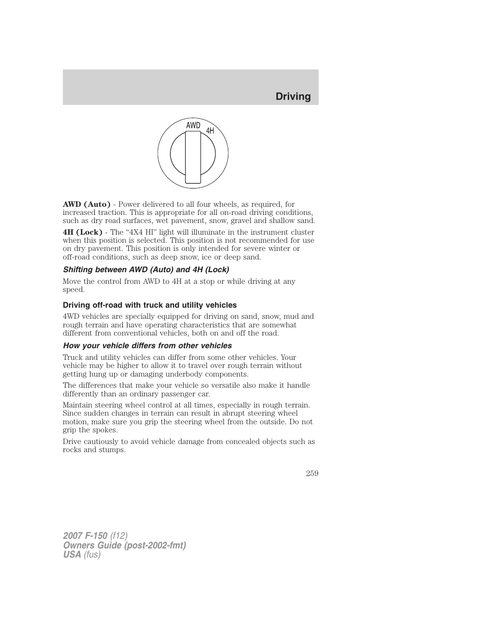 Shifting between awd (auto) and 4h (lock), Driving off-road with truck and utility vehicles, How your vehicle differs from other vehicles | Driving | FORD 2007 F-150 v.2 User Manual | Page 259 / 368