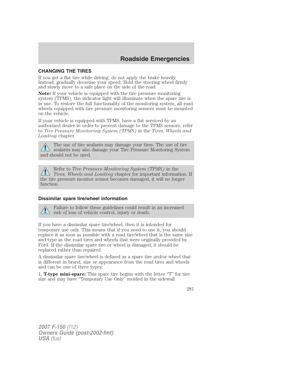 Changing the tires, Dissimilar spare tire/wheel information, Changing tires | Roadside emergencies | FORD 2007 F-150 v.2 User Manual | Page 281 / 368