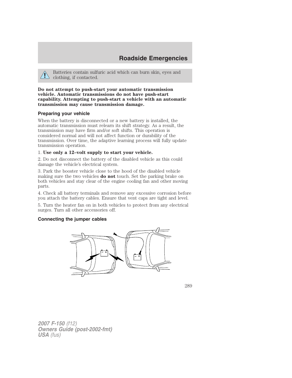 Preparing your vehicle, Connecting the jumper cables, Roadside emergencies | FORD 2007 F-150 v.2 User Manual | Page 289 / 368