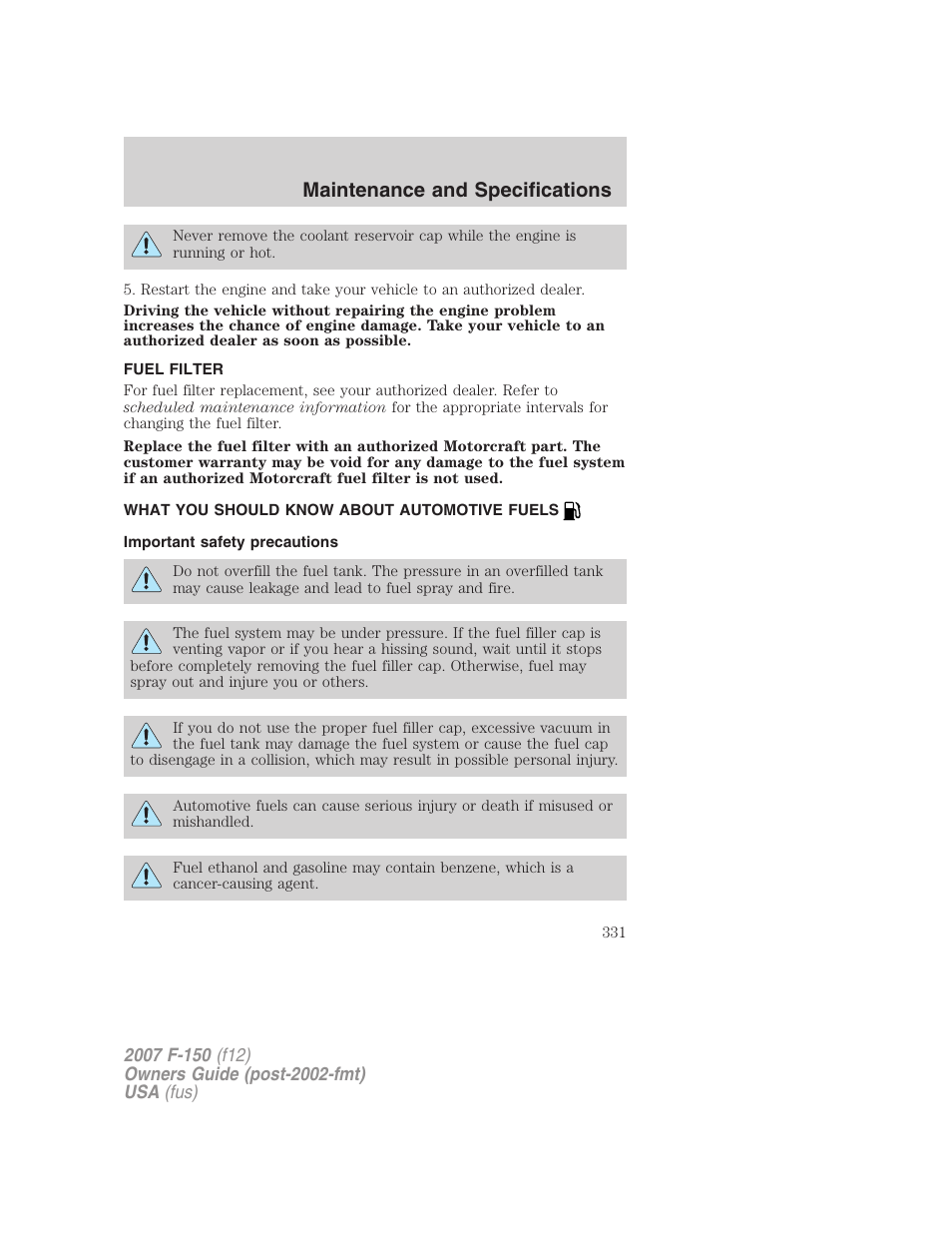 Fuel filter, What you should know about automotive fuels, Important safety precautions | Fuel information, Maintenance and specifications | FORD 2007 F-150 v.2 User Manual | Page 331 / 368