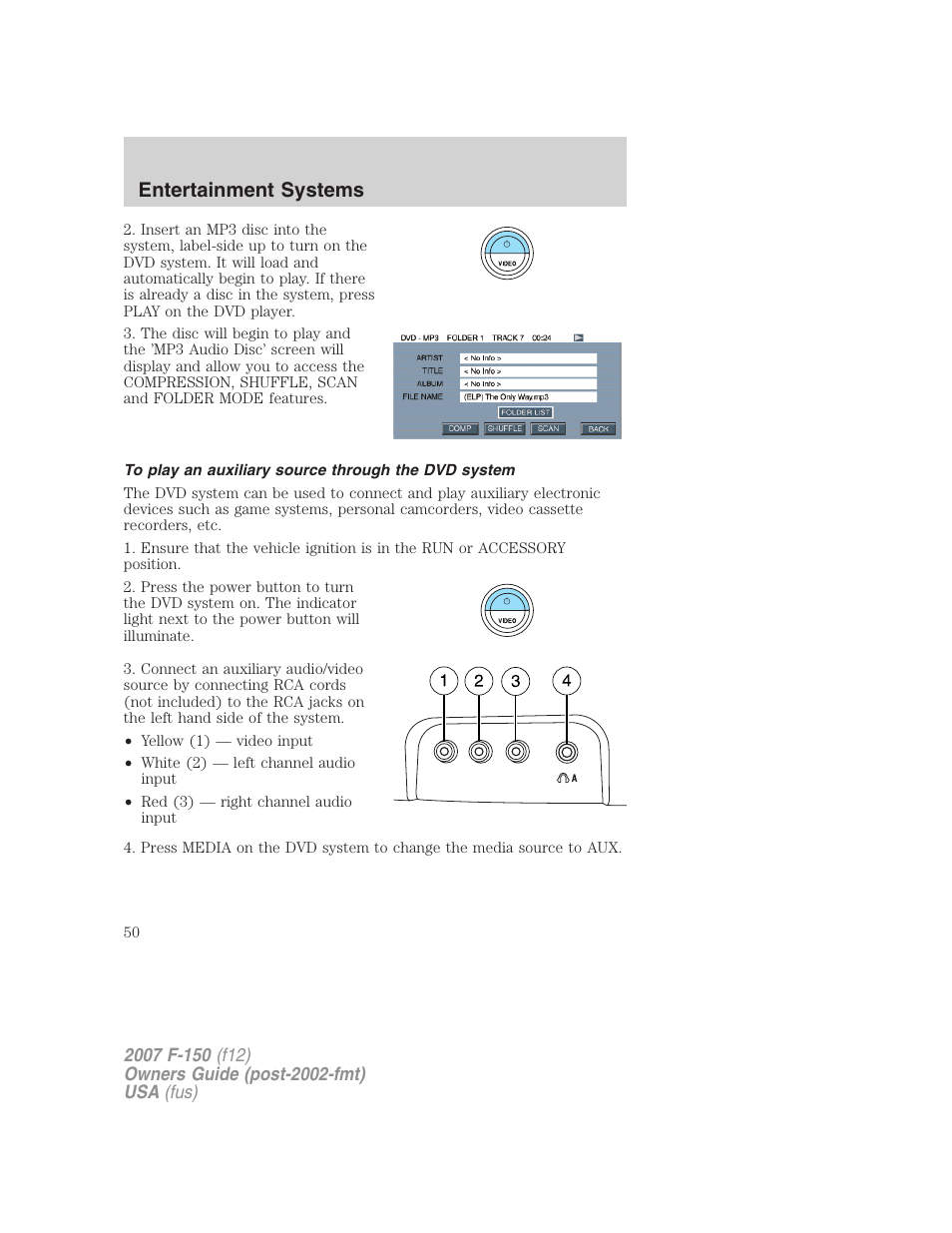 To play an auxiliary source through the dvd system, Entertainment systems | FORD 2007 F-150 v.2 User Manual | Page 50 / 368