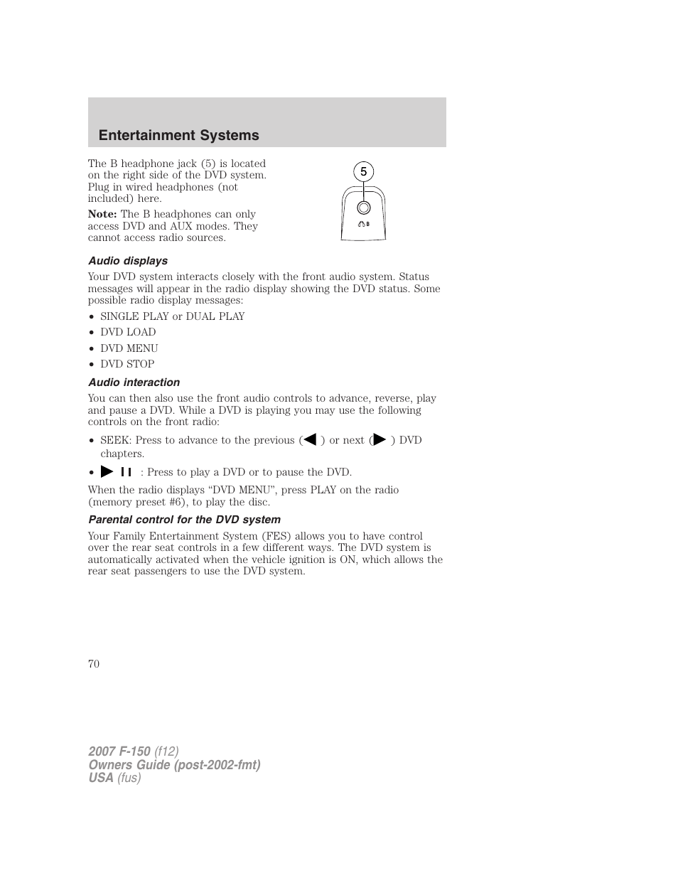 Audio displays, Audio interaction, Parental control for the dvd system | Entertainment systems | FORD 2007 F-150 v.2 User Manual | Page 70 / 368