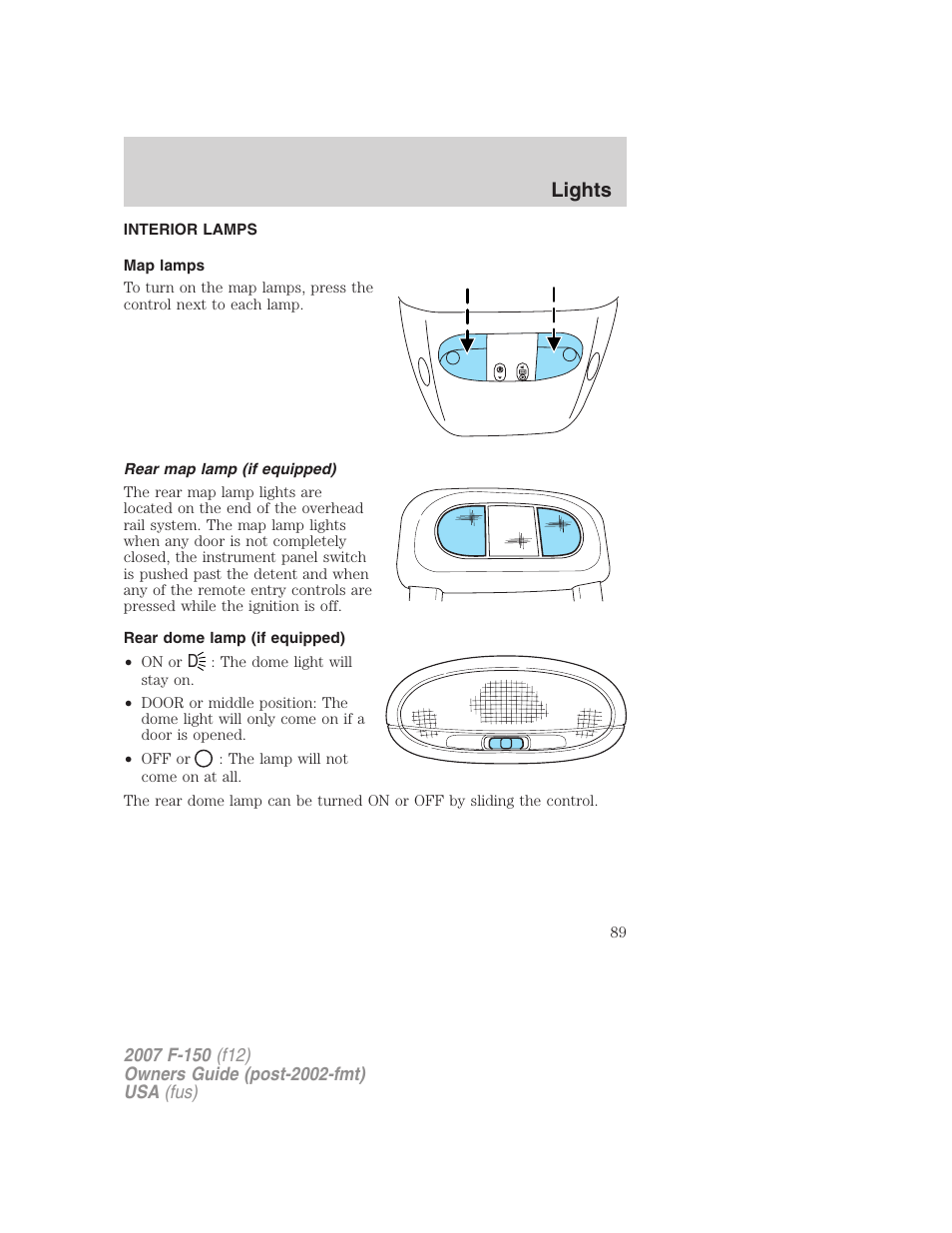Interior lamps, Map lamps, Rear map lamp (if equipped) | Rear dome lamp (if equipped), Lights | FORD 2007 F-150 v.2 User Manual | Page 89 / 368