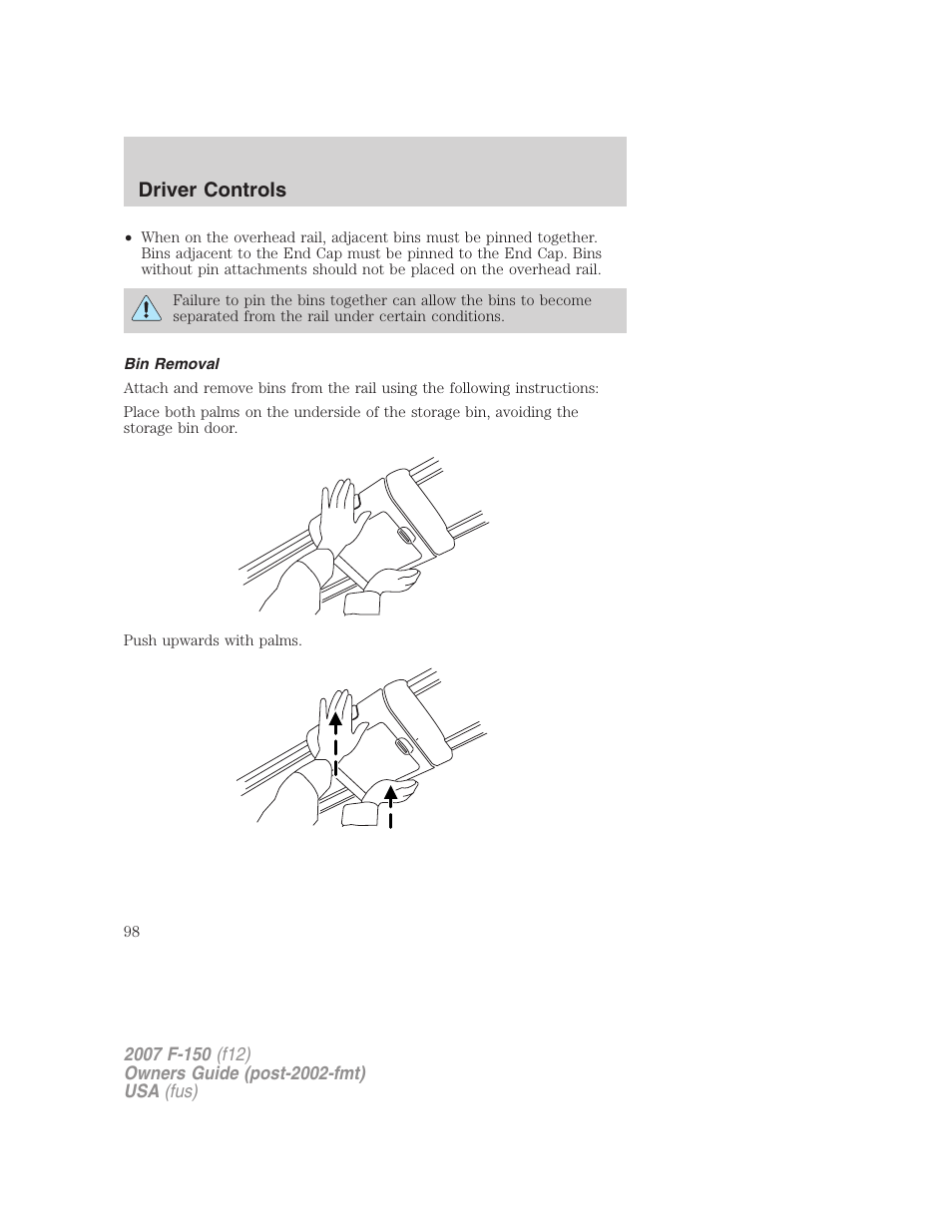 Bin removal, Driver controls | FORD 2007 F-150 v.2 User Manual | Page 98 / 368