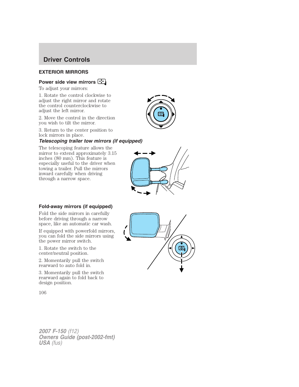 Exterior mirrors, Power side view mirrors, Telescoping trailer tow mirrors (if equipped) | Fold-away mirrors (if equipped), Mirrors, Driver controls | FORD 2007 F-150 v.3 User Manual | Page 106 / 376