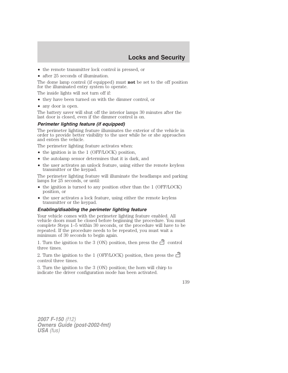Perimeter lighting feature (if equipped), Enabling/disabling the perimeter lighting feature, Locks and security | FORD 2007 F-150 v.3 User Manual | Page 139 / 376