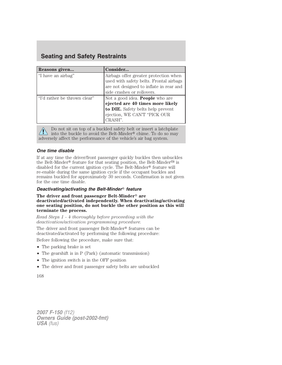 One time disable, Deactivating/activating the belt-minder feature, Seating and safety restraints | FORD 2007 F-150 v.3 User Manual | Page 168 / 376