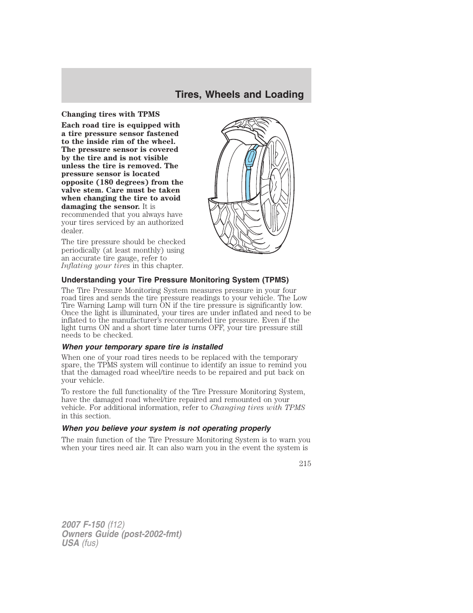 When your temporary spare tire is installed, Tires, wheels and loading | FORD 2007 F-150 v.3 User Manual | Page 215 / 376