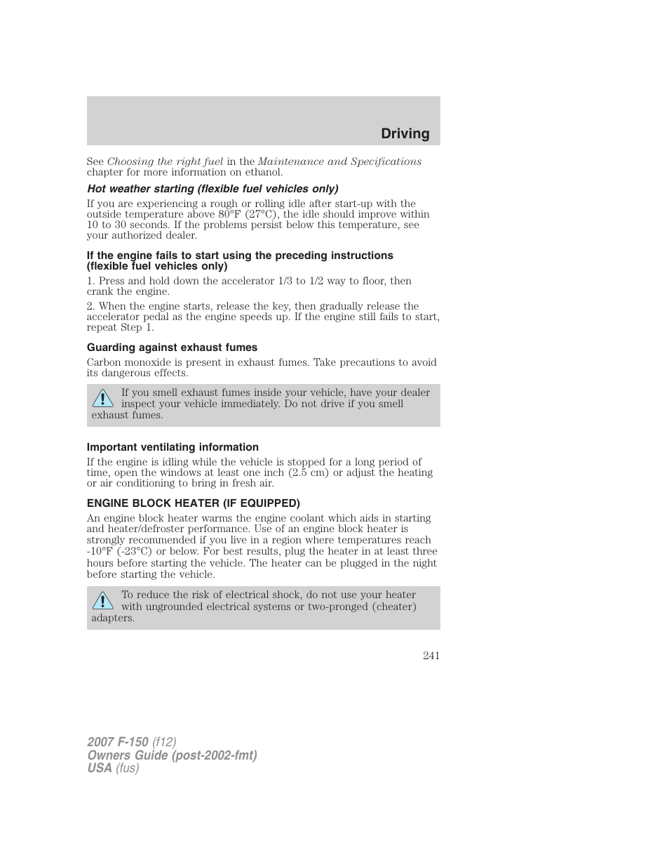 Hot weather starting (flexible fuel vehicles only), Guarding against exhaust fumes, Important ventilating information | Engine block heater (if equipped), Driving | FORD 2007 F-150 v.3 User Manual | Page 241 / 376