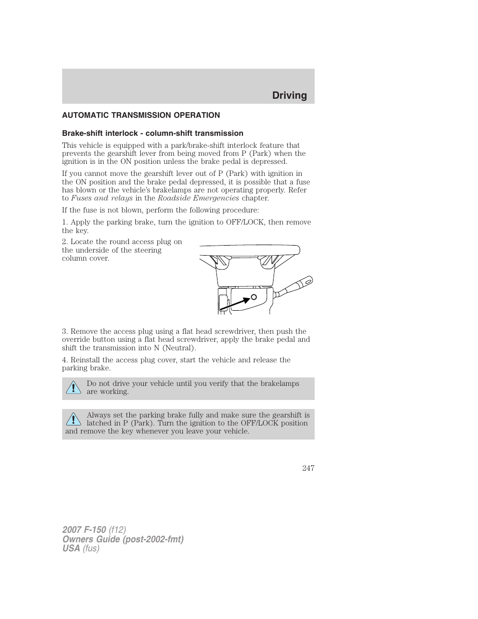 Automatic transmission operation, Brake-shift interlock - column-shift transmission, Transmission operation | Driving | FORD 2007 F-150 v.3 User Manual | Page 247 / 376
