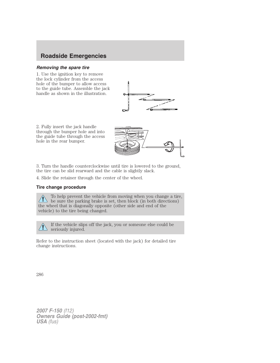 Removing the spare tire, Tire change procedure, Roadside emergencies | FORD 2007 F-150 v.3 User Manual | Page 286 / 376