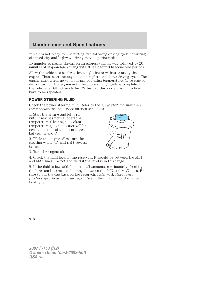 Power steering fluid, Maintenance and specifications | FORD 2007 F-150 v.3 User Manual | Page 346 / 376