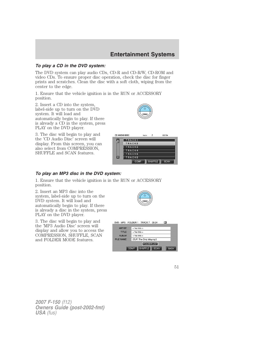 To play a cd in the dvd system, To play an mp3 disc in the dvd system, Entertainment systems | FORD 2007 F-150 v.3 User Manual | Page 51 / 376