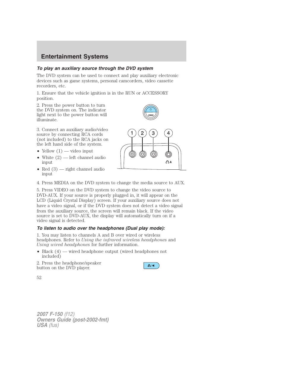 To play an auxiliary source through the dvd system, Entertainment systems | FORD 2007 F-150 v.3 User Manual | Page 52 / 376