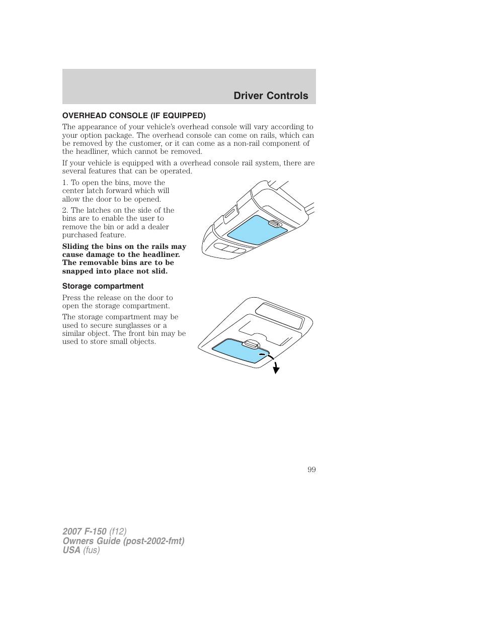 Overhead console (if equipped), Storage compartment, Driver controls | FORD 2007 F-150 v.3 User Manual | Page 99 / 376
