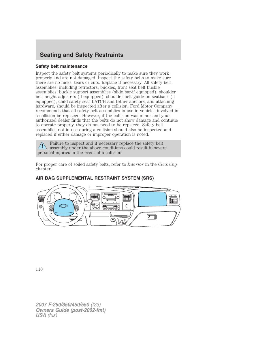 Safety belt maintenance, Air bag supplemental restraint system (srs), Airbags | Seating and safety restraints | FORD 2007 F-550 v.1 User Manual | Page 110 / 312