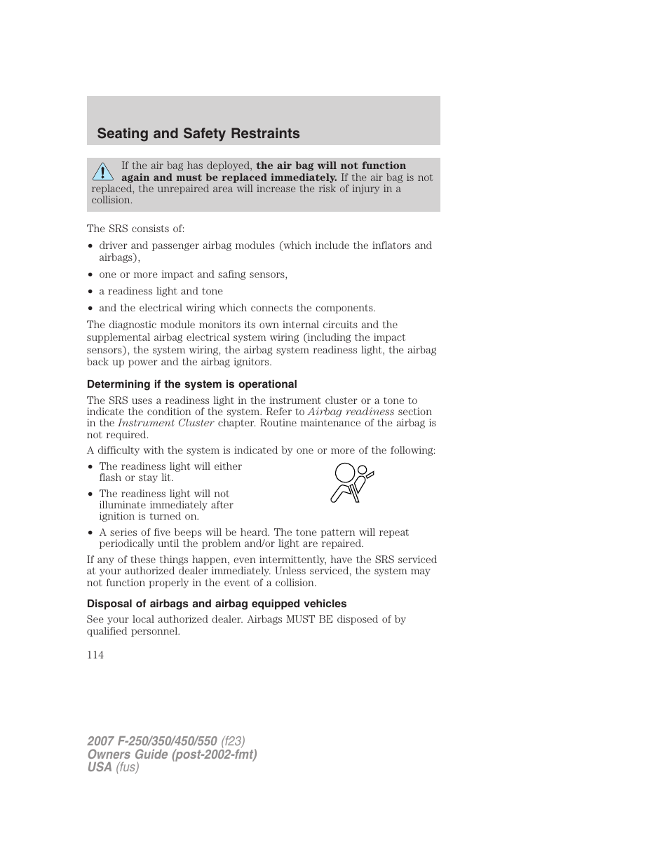 Determining if the system is operational, Disposal of airbags and airbag equipped vehicles, Seating and safety restraints | FORD 2007 F-550 v.1 User Manual | Page 114 / 312