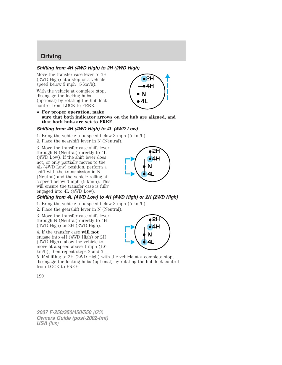 Shifting from 4h (4wd high) to 2h (2wd high), Shifting from 4h (4wd high) to 4l (4wd low), Driving | FORD 2007 F-550 v.1 User Manual | Page 190 / 312