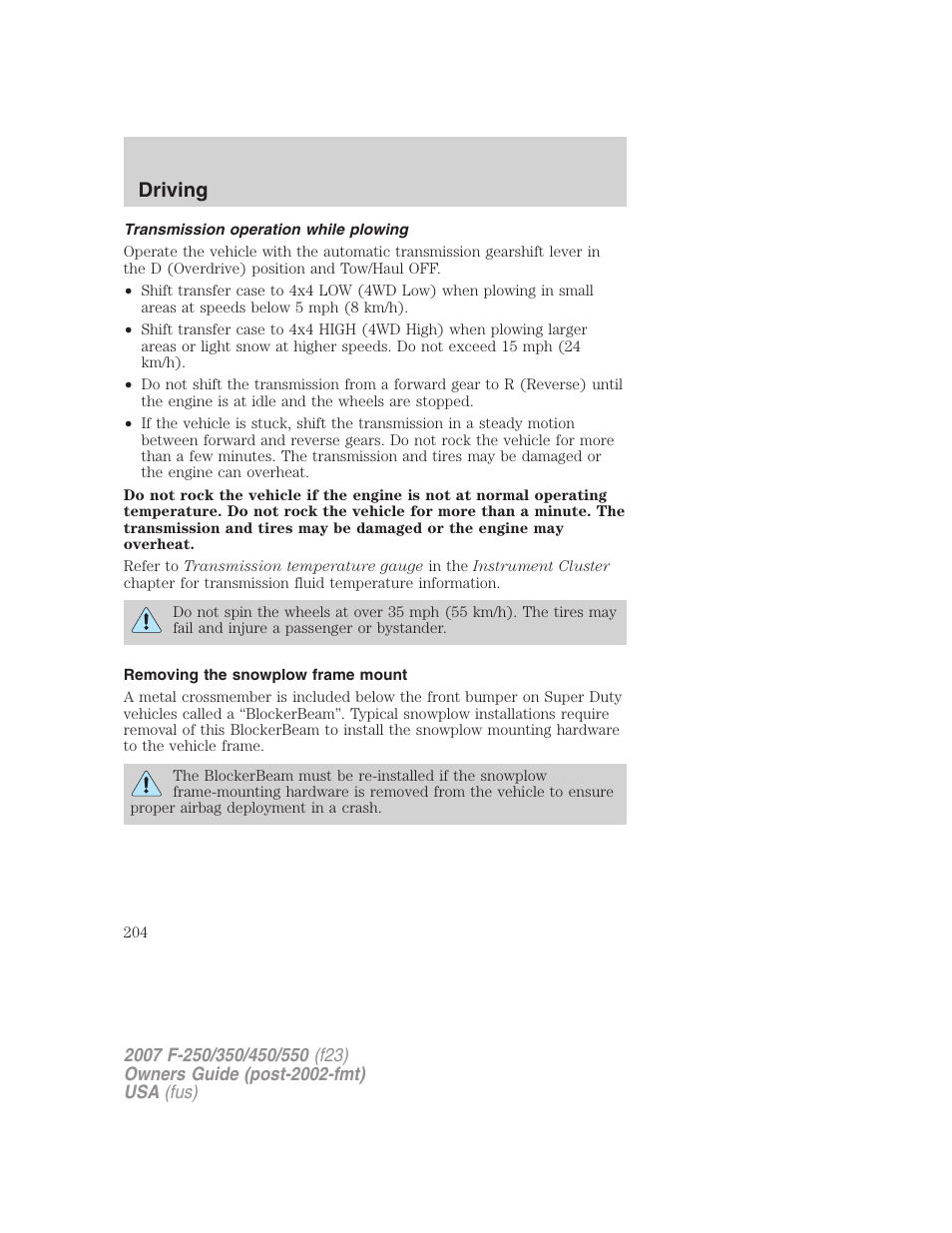 Transmission operation while plowing, Removing the snowplow frame mount, Driving | FORD 2007 F-550 v.1 User Manual | Page 204 / 312