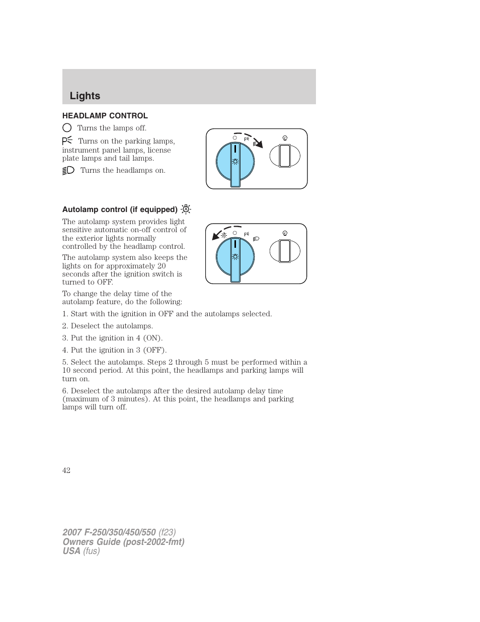 Lights, Headlamp control, Autolamp control (if equipped) | Headlamps | FORD 2007 F-550 v.1 User Manual | Page 42 / 312