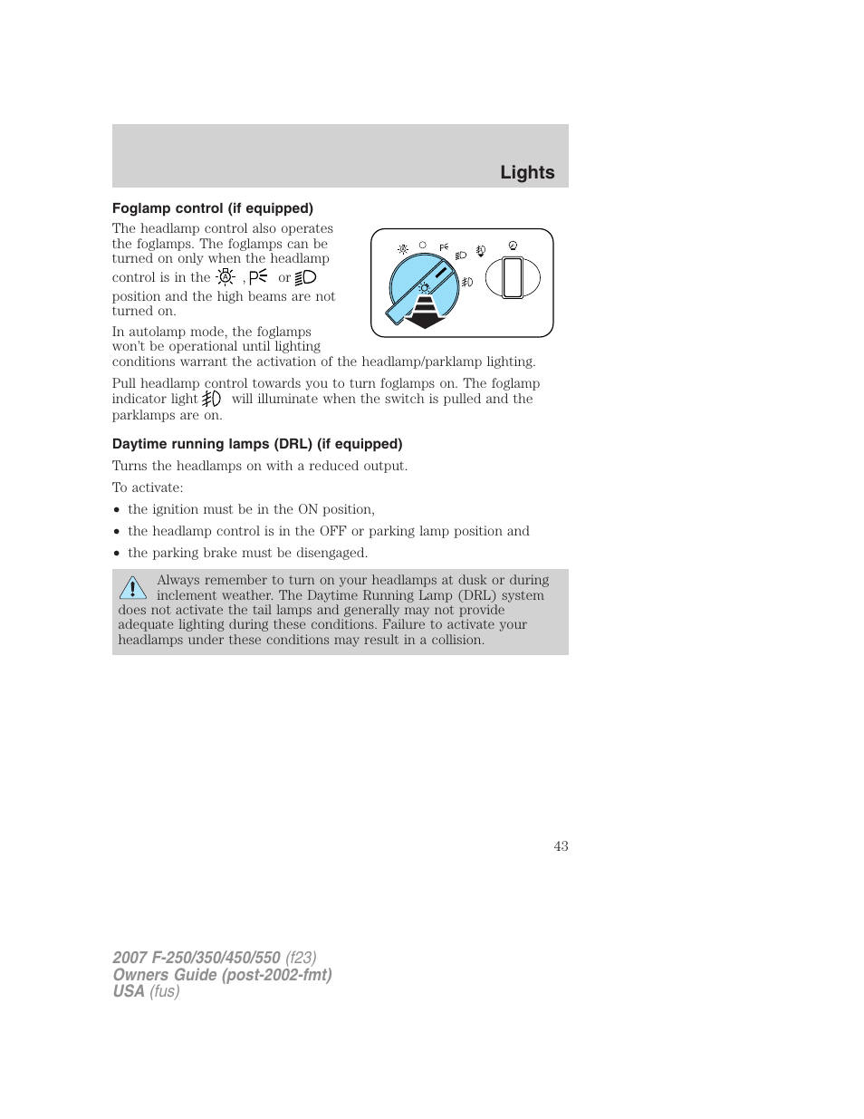 Foglamp control (if equipped), Daytime running lamps (drl) (if equipped), Lights | FORD 2007 F-550 v.1 User Manual | Page 43 / 312
