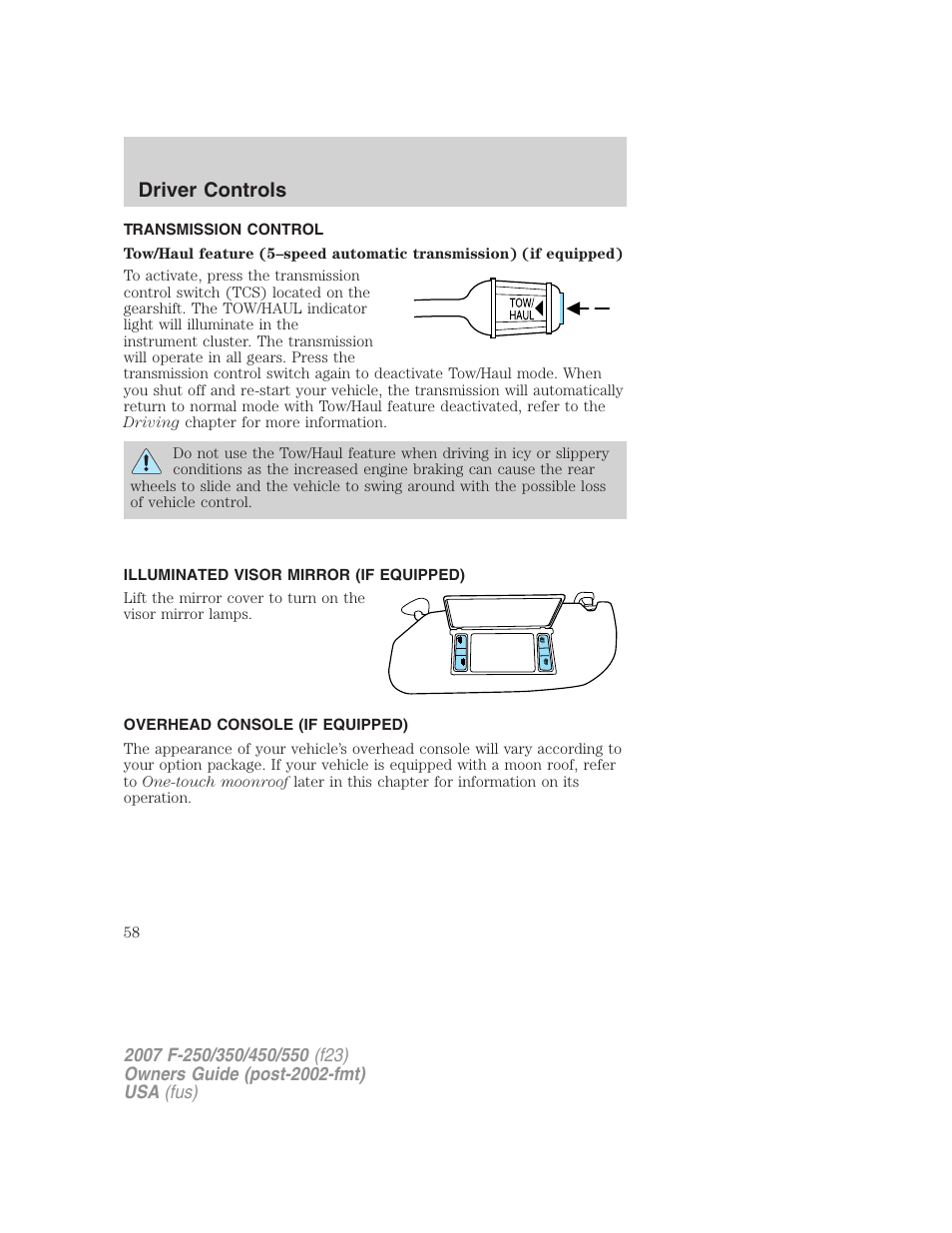 Transmission control, Illuminated visor mirror (if equipped), Overhead console (if equipped) | Driver controls | FORD 2007 F-550 v.1 User Manual | Page 58 / 312