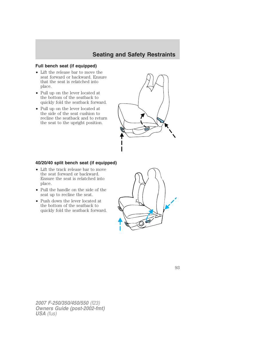 Full bench seat (if equipped), 40/20/40 split bench seat (if equipped), Seating and safety restraints | FORD 2007 F-550 v.1 User Manual | Page 93 / 312