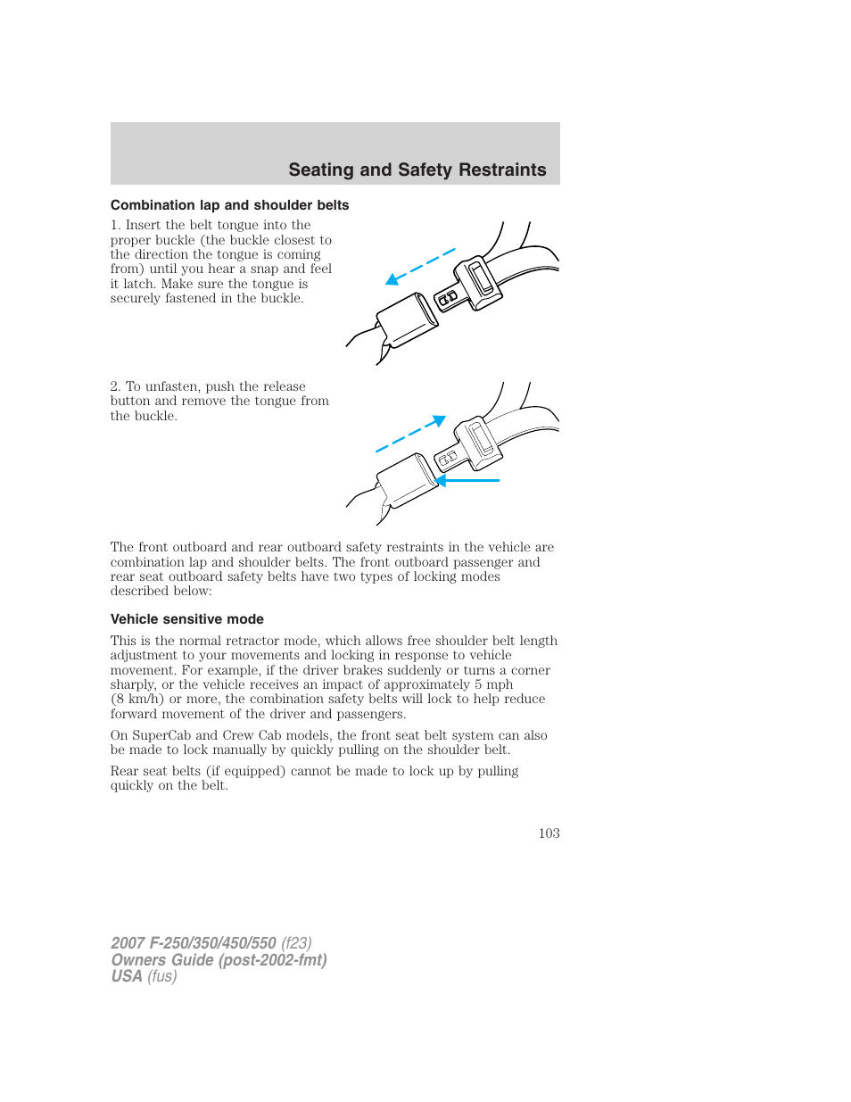 Combination lap and shoulder belts, Vehicle sensitive mode, Seating and safety restraints | FORD 2007 F-550 v.2 User Manual | Page 103 / 312