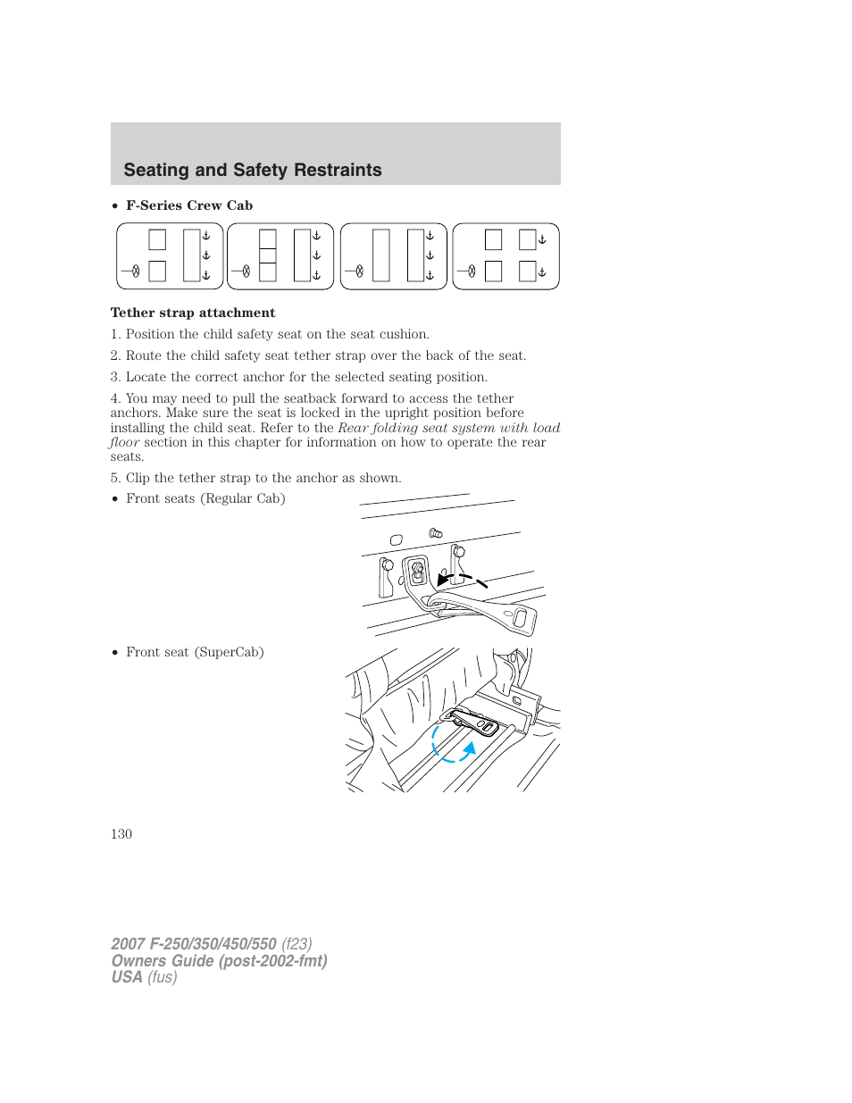 Seating and safety restraints | FORD 2007 F-550 v.2 User Manual | Page 130 / 312