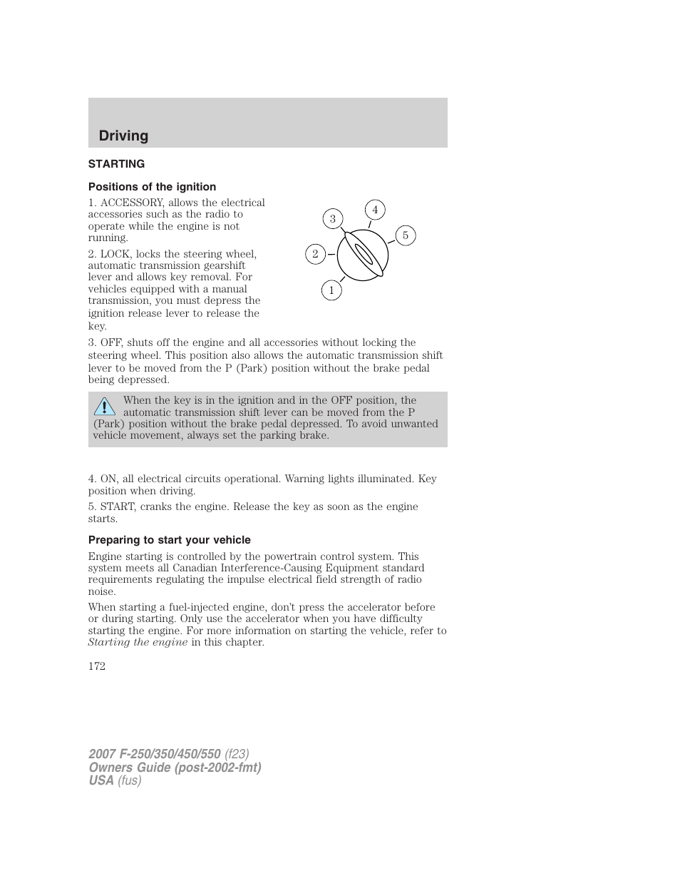 Driving, Starting, Positions of the ignition | Preparing to start your vehicle | FORD 2007 F-550 v.2 User Manual | Page 172 / 312